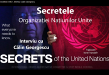 Secretele Organizației Națiunilor Unite – Interviu cu Călin Georgescu